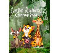 cute animals coloring book | fun illustrations | coloring book for kids ages 3-11 | prehistoric forest animals of wildlife |: cute & funny wild animal's illustrations coloring book