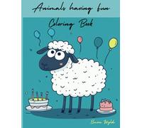 Cute Animals Coloring Book: Have some fun coloring these adorable pets