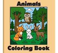 Cute Animals Coloring Book: The Awesome Art Adventure for Little Artists with Big Imaginations for children 3-5