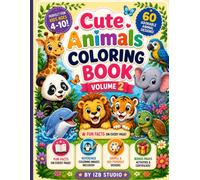 Cute Animals Coloring Book Volume 2: 60 Adorable Animals, Fun Facts & Reference Coloring Images for: Color, Learn & Have Fun with Wild Animals, Birds, ... Reptiles, Insects and Extinct Animals