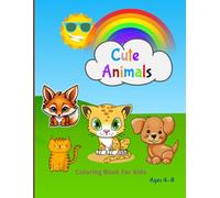 Cute Animals: Coloring Books for Kids Ages 4-8