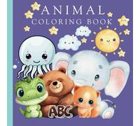 Cute animals coloring books for kids.: Eduacational coloring pages with animals and alphabets for preschool children age 2-5.