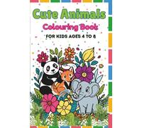 Cute Animals Colouring Book: Adorable Jungle & Forest Animals for Kids Ages 4-8 | Fun and Easy Coloring Pages with 33 Single-Sided Designs
