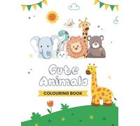Cute Animals Colouring Book: Color Your World with Adorable Animals!