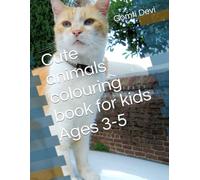 Cute animals colouring book for kids Ages 3-5