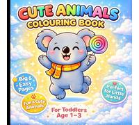 Cute Animals Colouring Book for Toddlers Age 1-3: Big Bold and Easy Animal Designs for Little Hands