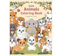 Cute animals colouring book - perfect gift for kids and adults