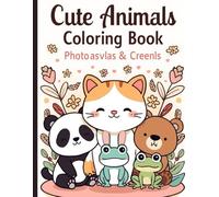 Cute Animals - Cozy Edition Cats & Friends - Bold & Easy Coloring Book for Relaxation