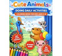 Cute Animals Doing Daily Activities: Coloring Book for Kids Ages 4-8, Vol.4