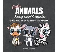 Cute Animals: Easy and Simple Coloring Book for Kids and Adults