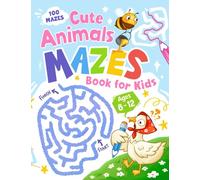 Cute Animals: Exciting and Challenging Maze Activity Book for Kids to Have Fun and Develop Brain with Adorable Animal Illustrations