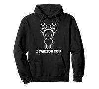 Cute Animals Funny Quote You Caribou Felpa con Cappuccio