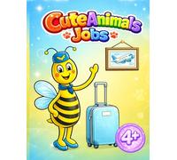 Cute Animals Jobs Coloring Book for Kids Ages 5-8 | Fun and Easy Activity Book: Fun and Educational Activity Book with 30 Easy Designs, Bold Lines and Single-Sided Pages