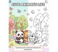 CUTE ANIMAL'S LIFE: coloring book bilingual