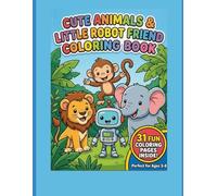 Cute Animals & Little robot friend coloring book