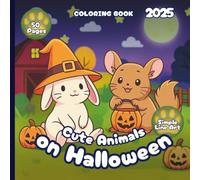 Cute Animals on Halloween - Coloring Book 2025 - Simple Line Art Style: 50 Pages of Sweet & Cute Animals Ready to Trick-or-Treat