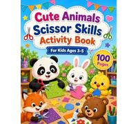 Cute Animals Scissor Skills Activity Book for Kids Ages 3-5: Fun Cutting and Pasting Practice for Preschoolers