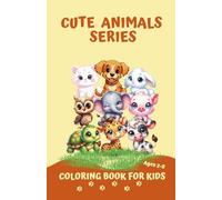 Cute Animals Series: Coloring Book For Kids