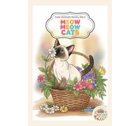 Cute Animals Series Vol.1 Meow Meow Cats: Rico Atelier’s Coloring Book for Everyon