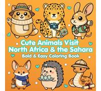 Cute Animals Visit North Africa & the Sahara: A Kawaii Coloring Journey Across Desert Wonders