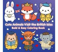 Cute Animals Visit the British Isles: A Kawaii Coloring Journey Through Landmarks, Food & Friendship