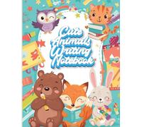 Cute Animals Writing Notebook: Primary Ruled Pages for Kindergarten & 1st Grade Kids