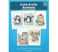 Cute Arctic Animals: A Bold & Easy Coloring Book for Adults, Kids, Seniors & Beginners: 100 Adorable, Simple Big-Line Arctic Animal Designs, Single-Sided