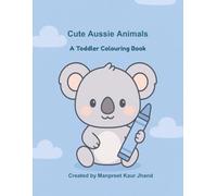 Cute Aussie Animals: A Toddler Coloring Book