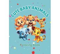 Cute Baby Animals: A Forest Animal Coloring Book