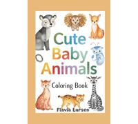 Cute Baby Animals Coloring Book