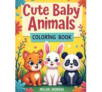 Cute Baby Animals Coloring Book: Adorable Animal Pages with Elephants, Puppies, Pandas, and More