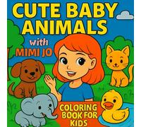 Cute Baby Animals: Coloring Book for Kids