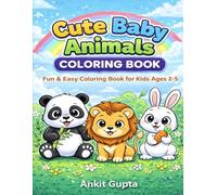 Cute Baby Animals Coloring Book: Fun & Easy Pages for Kids Ages 2-5