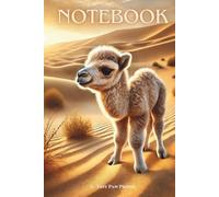 Cute Baby Camel Notebook - Adorable idea for Kids who Love Animals: Fun and Creative - Perfect for Writing, Drawing, and School Notes!