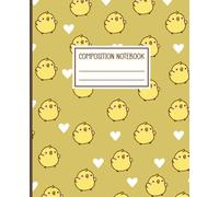 Cute Baby Chick Composition Notebook: Adorable Yellow Chick Pattern | 100 College-Ruled Pages | Sweet Kawaii Journal for School, Writing & Everyday Notes | 7.5 x 9.25 inch