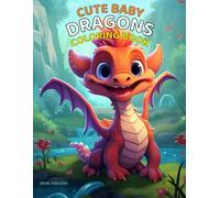 Cute Baby Dragons Coloring Book