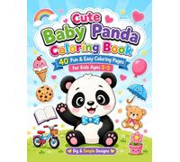 Cute Baby Panda Coloring Book for Kids Ages 2-5: 40 Fun & Easy Coloring Page Featuring Adorable Pandas in Everyday Activities | Big Simple Designs for Toddlers & Preschoolers