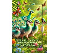 CUTE BABY PEACOCK COLORING BOOK.