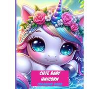 Cute Baby Unicorn Coloring Book