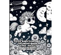 CUTE BABY UNICORN COLORING BOOK.