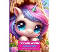 Cute Baby Unicorn Coloring Book for Kids Ages 4-8