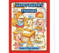Cute Bakery Animals Coloring Book for Adults: Adorable Dessert and Bakery-Themed Animal Characters for Relaxing and Stress Relief Coloring