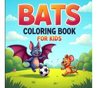 Cute Bats Coloring Book for Kids: 50 Fun and Easy Pages of Adorable Flying Bats to Spark Creativity in Boys and Girls