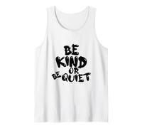 Cute BE Kind o BE Quiet - Design con Testo Nero Canotta