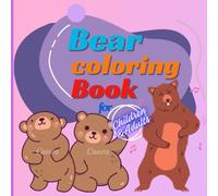 cute bear coloring book for children: Fun coloring pages for for children above age 4