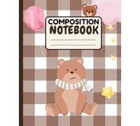 Cute Bear Composition Notebook: Cozy Brown Gingham Journal for Kids, Girls & Students | Wide Ruled Writing Notebook for School, 7.5x9.25" Inches