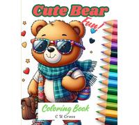 Cute Bear Fun! Coloring Book