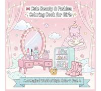 Cute Beauty & Fashion Coloring Book for Girls