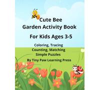 Cute Bee Garden Activity Book: For Kids Ages 3-5
