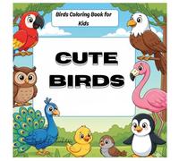 Cute Birds Coloring Book: Birds Coloring Book for Kid’s`